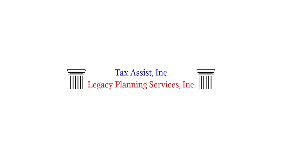 Tax Assist, Inc. & Legacy Planning Services, Inc.